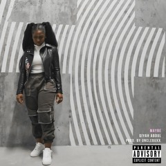 MAYBE prod. by UncleBuxx