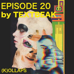 (K)OLLAPS EPISODE20