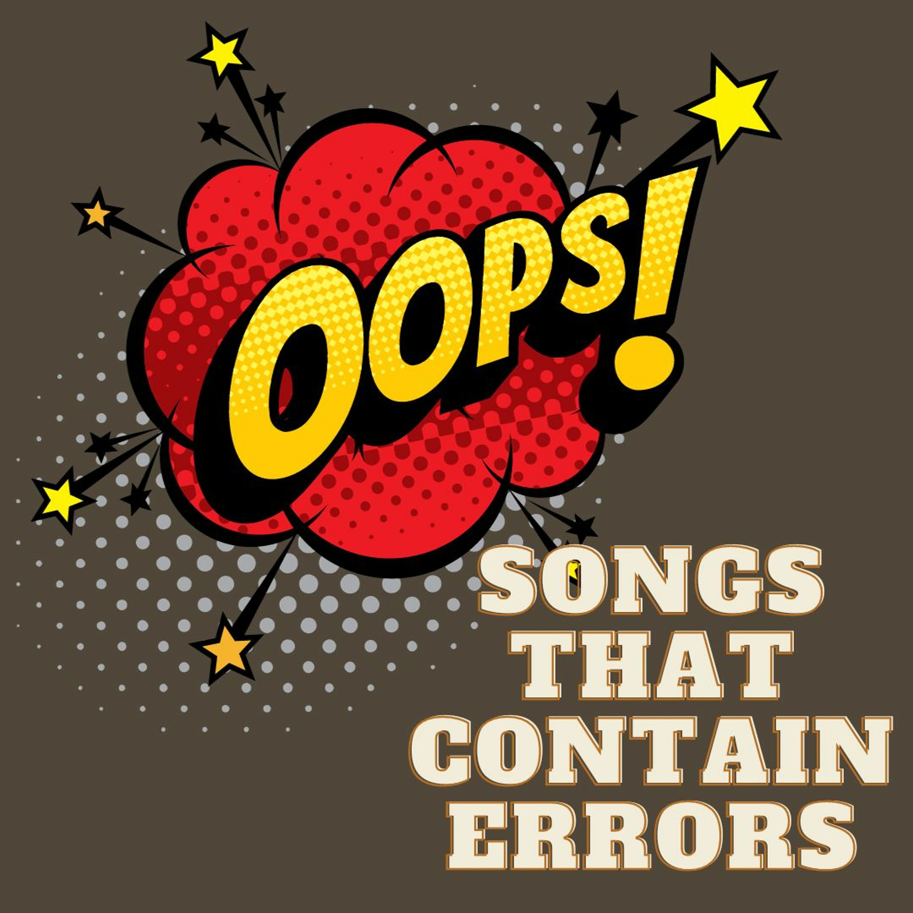 Ep. 94: Songs That Contain Errors In Them...