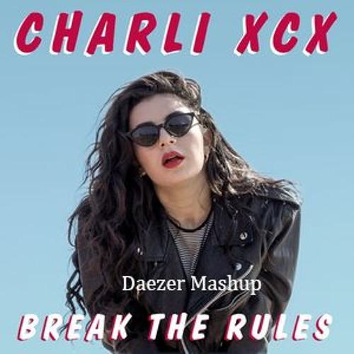 Break The Rules x Bumba Bass Daezer Mashup