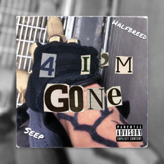 4 I’m Gone (Feat. Seep)