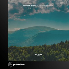 Premiere: Emotional Tourist - 8 Light Years From Here - 3rd Avenue