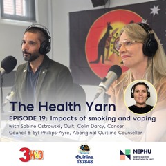 NEPHU Health Yarn Episode 19: Impacts of smoking and vaping