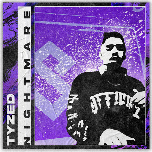 TYZED - NIGHTMARE