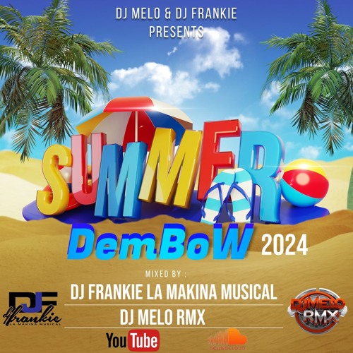 DemBoW SummeR 2024 Dj Frankie & DjMeloRmX - The Usual Ones