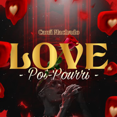 Love Pot-Pourri (feat. Prod. Sann)