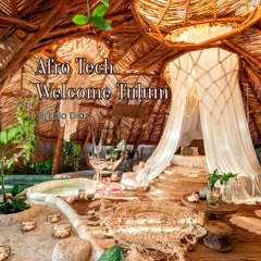 Afro Tech - Welcome Tulum