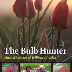 [READ] EPUB 💙 The Bulb Hunter (Texas A&M AgriLife Research and Extension Service Ser