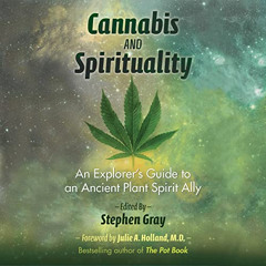 VIEW EBOOK 💚 Cannabis and Spirituality: An Explorer's Guide to an Ancient Plant Spir