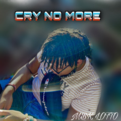 Cry No More (Remix) Ft. MbkDean