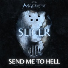 Angerfist - Send Me To Hell (Slicer Edit)