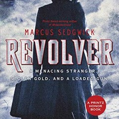 GET EBOOK 📙 Revolver by  Marcus Sedgwick [PDF EBOOK EPUB KINDLE]