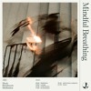 Komorebi | Mindful Breathing - Music + Meditation Komorebi | Mindful Breathing - Music + Meditation