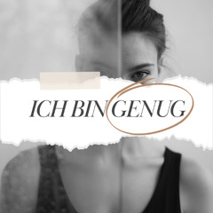 Ich Bin Genug