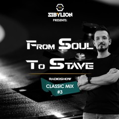 From Soul To Stave Classic Mix #3 - Radioshow