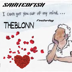 Cant keep you off my mind FT TheBlonn