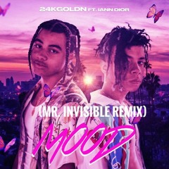 24kGOLDN - Mood feat. Iann Dior(Mr. Invisible Remix)