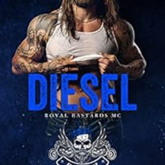 [GET] EBOOK 📘 Diesel: Royal Bastards MC, Flagstaff Chapter (Book 3) (Royal Bastards