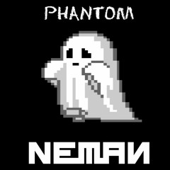 NEMAN - PHANTOM (4K FREE DOWNLOAD)