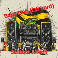 Baby Dub (Oh Lord)