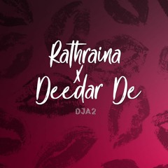 Rathraina X Deedar De