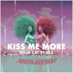 Doja Cat & SZA - Kiss Me More (Bwonces Bootleg) (ANDRJUS Edit)