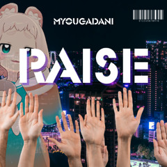 RAISE (Original Mix)