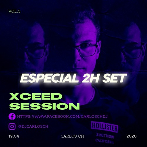 Xceed Session By Carlos CH (vol.5)