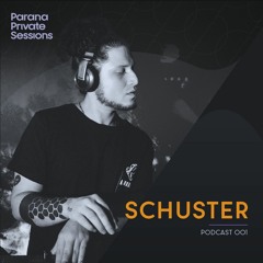 Parana Private Podcast 001 | Schuster
