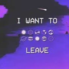 I want to leave - oodT x endless.