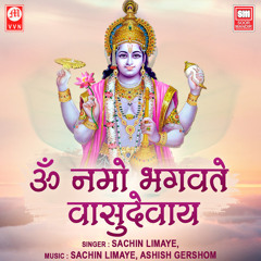 Om Namo Bhagvate Vasudevay