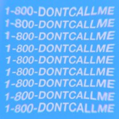 1-800-DONT-CALL-ME ( minimix )