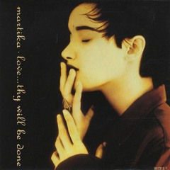 Martika - Love . . . Thy Will Be Done (Luin's Divine Will Mix)