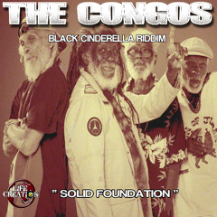 THE CONGOS DUBPLATE - Solid foundation - Black Cinderella riddim
