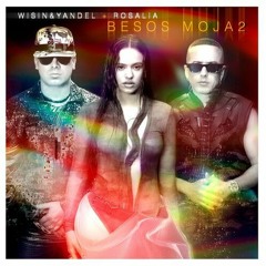 Wisin & Yandel ft. Rosalía - Besos Moja2 (Daniel Tudon Extended) 105Bpm ¡¡DESCARGA GRATUITA!!