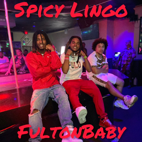 Spicy Lingo X FultonBaby