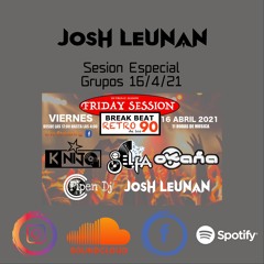 Josh Leunan - Friday Sessions & BreakBeat Retro 90's