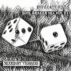 Soul Shaker Vol 21 - Mixed by Yiorgos