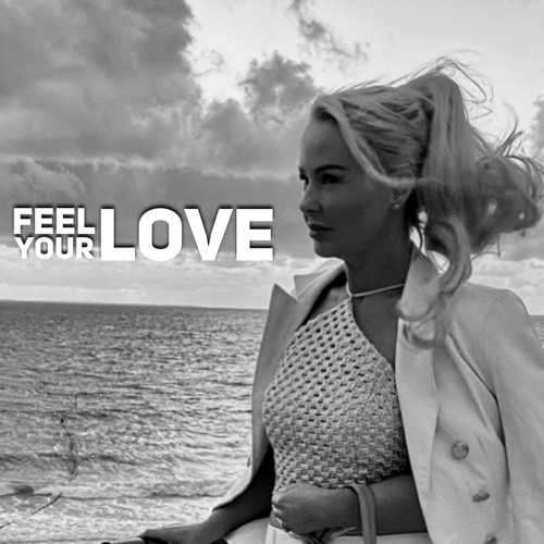 FEEL YOUR LOVE - ORIGINAL MIX