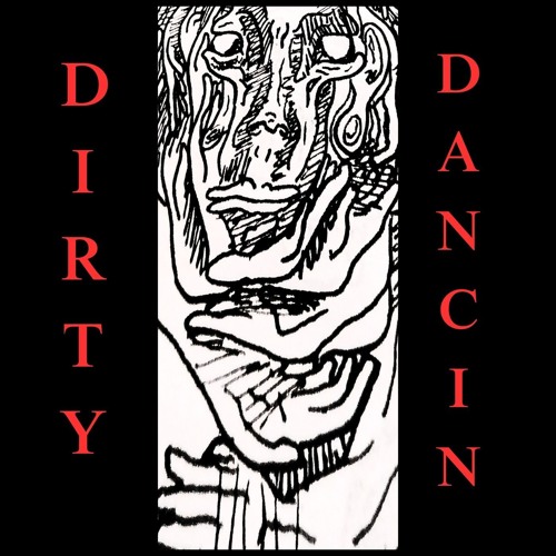 DIRTY DANCIN'