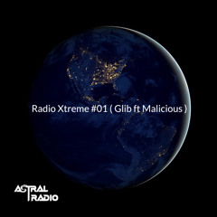 Radio Xtreme #01 ( Glib ft Malicious )