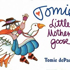 [ACCESS] KINDLE ✓ Tomie's Little Mother Goose by  Iona Opie &  Tomie dePaola [EBOOK E