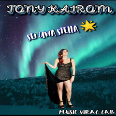 Tony Kairom - Sei Una Stella (Original Mix)