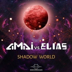 Amai & Elias - Shadow World (Original Mix)