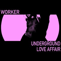 UNDERGROUND LOVE AFFAIR (LIVE & RAW - 04.06.23)