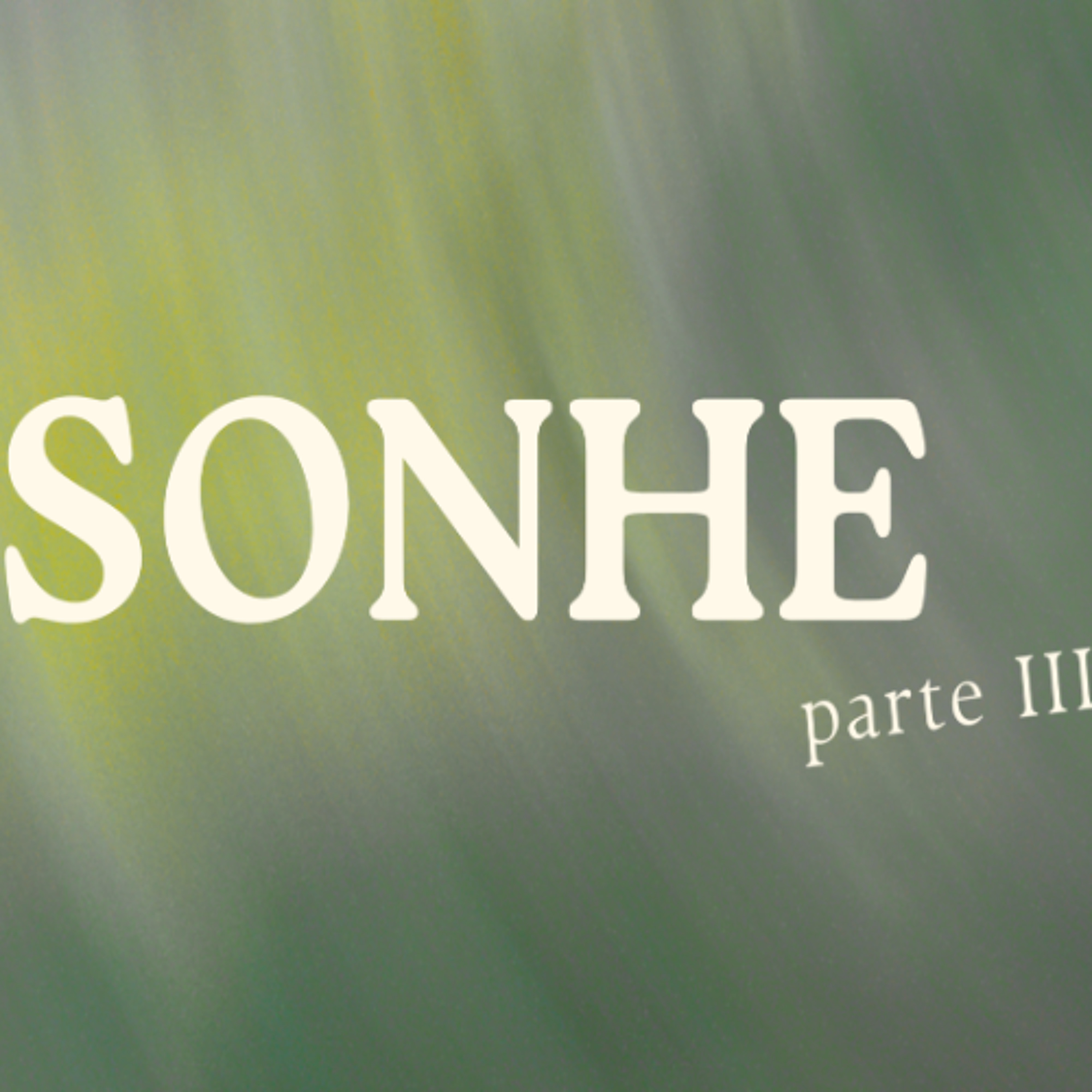 SONHE (Parte 3) - É tempo de Sonhar - André Manzoni