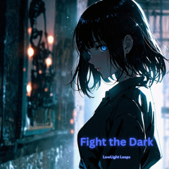 Fight the Dark