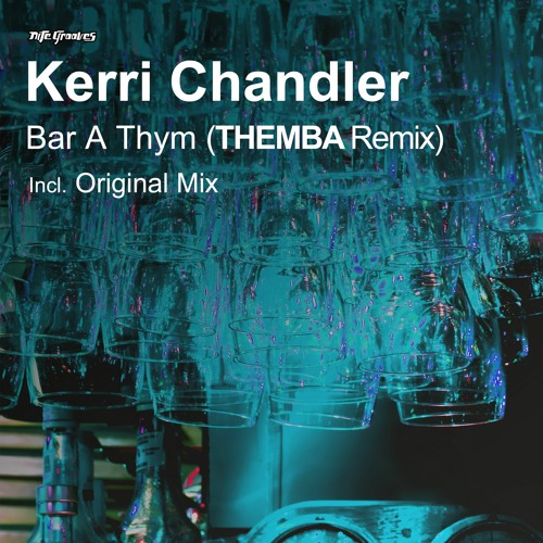 Kerri Chandler / Bar A Thym Kerri Chandler / Bar A Thym