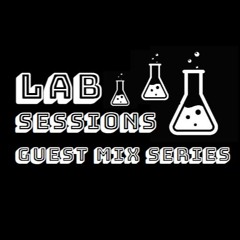 The Lab: Guest Mix Series