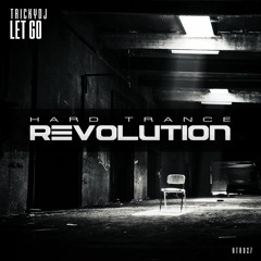 Trickydj - Let Go - (Extended mix) [Hard Trance Revolution]